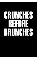 Crunches Before Brunches: Blank Lined Journal Notebook, 120 Pages, Matte, Softcover, 6x9 Diary
