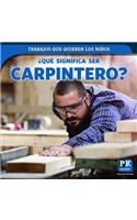 ¿Qué Significa Ser Carpintero? (What's It Really Like to Be a Carpenter?)