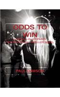 Odds to Win: A Woman-in-Jeopardy Psychological Thriller Novel