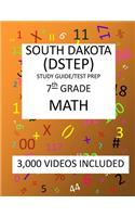 7th Grade SOUTH DAKOTA DSTEP TEST, 2019 MATH, Test Prep