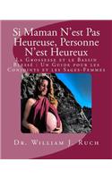 Si Maman N'est Pas Heureuse, Personne N'est Heureux