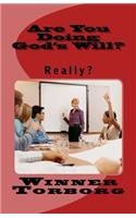 Are You Doing God's Will?