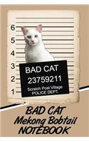 Bad Cat Mekong Bobtail Notebook