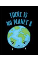 There Is No Planet B