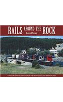 Rails Around the Rock: A Then and Now Celebration of the Newfoundland Branchline