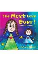 The Most Love Ever!