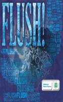 Flush!: (The Literacy Tower)