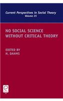 No Social Science Without Critical Theory