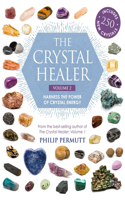 The Crystal Healer: Volume 2: Harness the Power of Crystal Energy. Includes 250 New Crystals(Philip Permutt's bibliography)