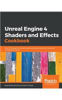 Unreal Engine 4 Shaders and Effects Cookbook