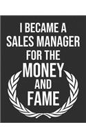 I Became a Sales Manager for the Money and Fame: Calendar 2019, Monthly & Weekly Planner Jan. - Dec. 2019