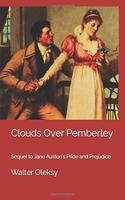 Clouds Over Pemberley: Sequel to Jane Austen's Pride and Prejudice
