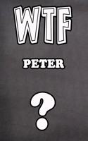 Wtf Peter ?: College Ruled Composition Book Diary Lined Journal