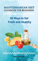 Mediterranean Diet Cookbook for Beginners