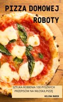 Pizza Domowej Roboty