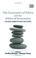The Economics of Ethics and the Ethics of Economics