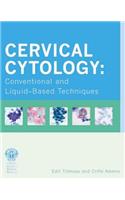 Cervical Cytology: Conventional and Liquid-Based