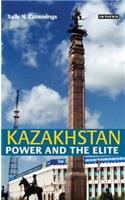 Kazakhstan: Power and the Elite