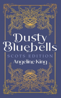 Dusty Bluebells Scots Edition