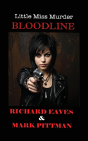 Little Miss Murder: Bloodline