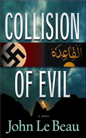 Collision of Evil: A Franz Waldbaer Thriller(Franz Waldbaer Thriller)