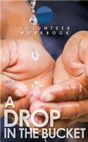 Drop in the Bucket 2