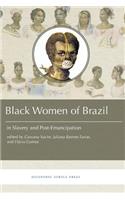 Black Women in Brazil in Slavery and Post-Emancipation