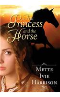 The Princess and the Horse