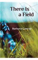There Is a Field