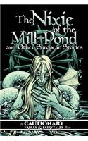 Nixie of the Mill-Pond and Other European Stories