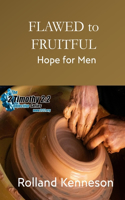 Flawed to Fruitful