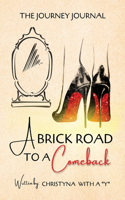 A Brick Road To A Comeback