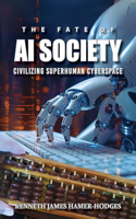 Fate of AI Society
