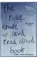 Rude, Crude, Lewd, Read Aloud Book