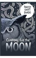 Company for the Moon