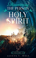 Discovering the Person of Holy Spirit