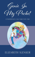 Genie In My Pocket: Confidence Can Take You Far