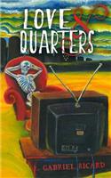 Love and Quarters