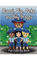 Parri, Pip, Pete and Billy Braggs Fun Coloring Book