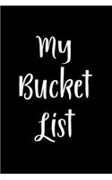 My Bucket List: Goal Setting Notebook