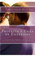 Profecia e Cura de Enfermos
