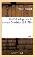 Traité Des Dispenses Du Carême. 2e Édition
