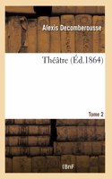Théâtre- Tome 2