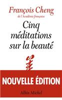 Cinq Meditations Sur La Beaute