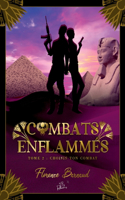 Combats Enflammés - Tome 2: Choisis ton combat