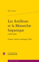 Les Artilleurs Et La Monarchie Hispanique