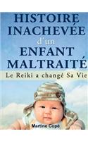 Histoire Inachevee D'Un Enfant Maltraite