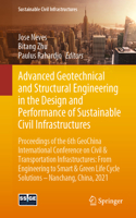 Advanced Geotechnical and Structural Engineering in the Design and Performance of Sustainable Civil Infrastructures: Proceedings of the 6th Geochina International Conference on Civil & Transportation Infrastructures: From Engineering to Smart & Green Life Cycle Sol