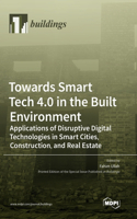 Towards Smart Tech 4.0 in the Built Environment
