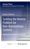 Tackling the Inverse Problem for Non-Autonomous Systems: Application to the Life Sciences